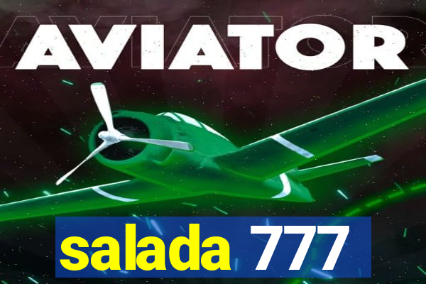 salada 777